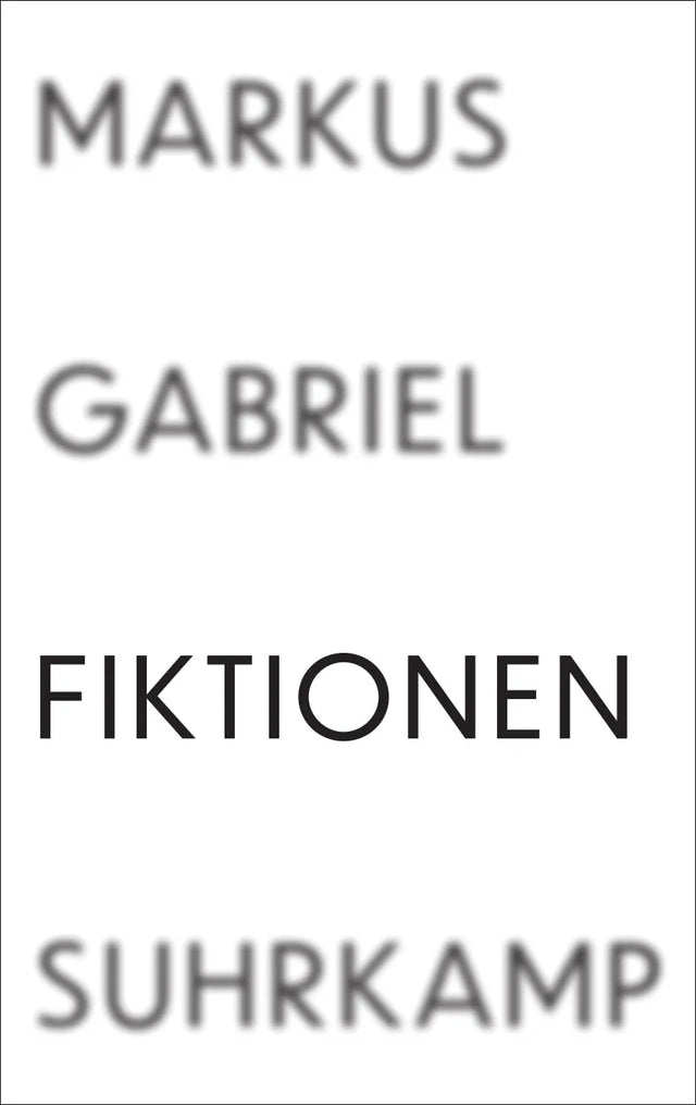 Buchcover von 'Fiktionen' - Gebundene Ausgabe von Markus Gabriel