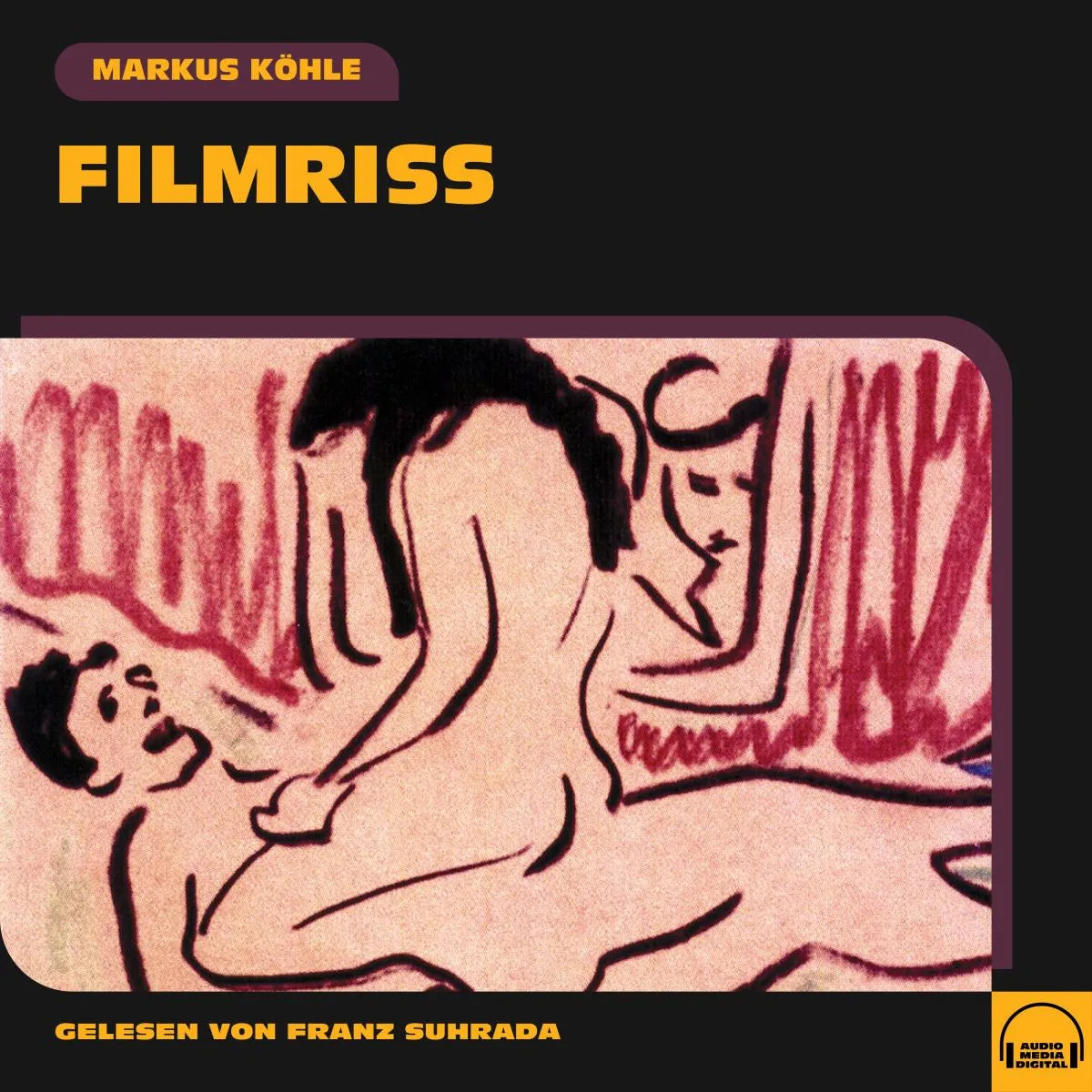 Cover: Filmriss (Hörbuch Download) von Markus Köhle