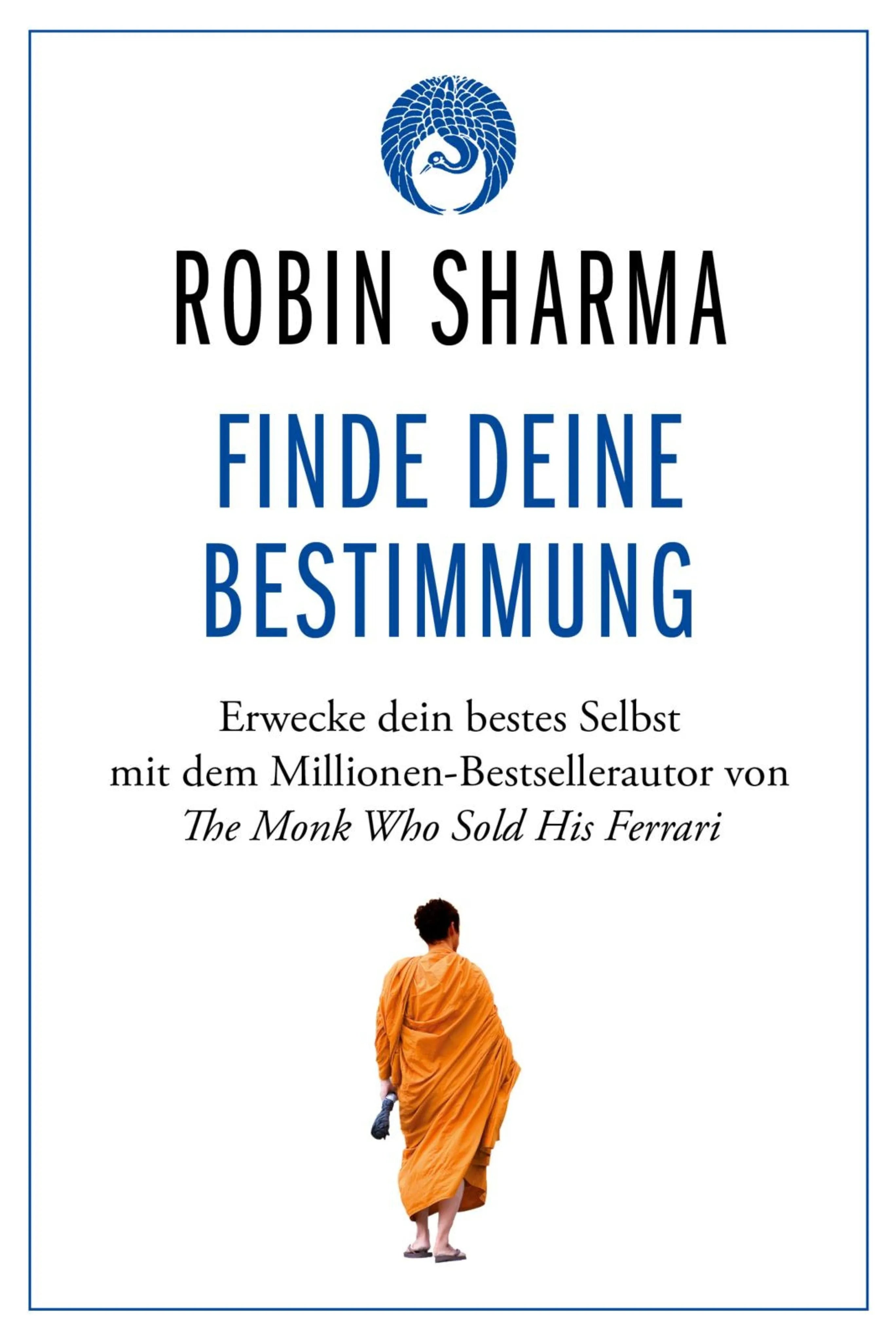 Cover: Finde deine Bestimmung (E-Book) von Robin Sharma