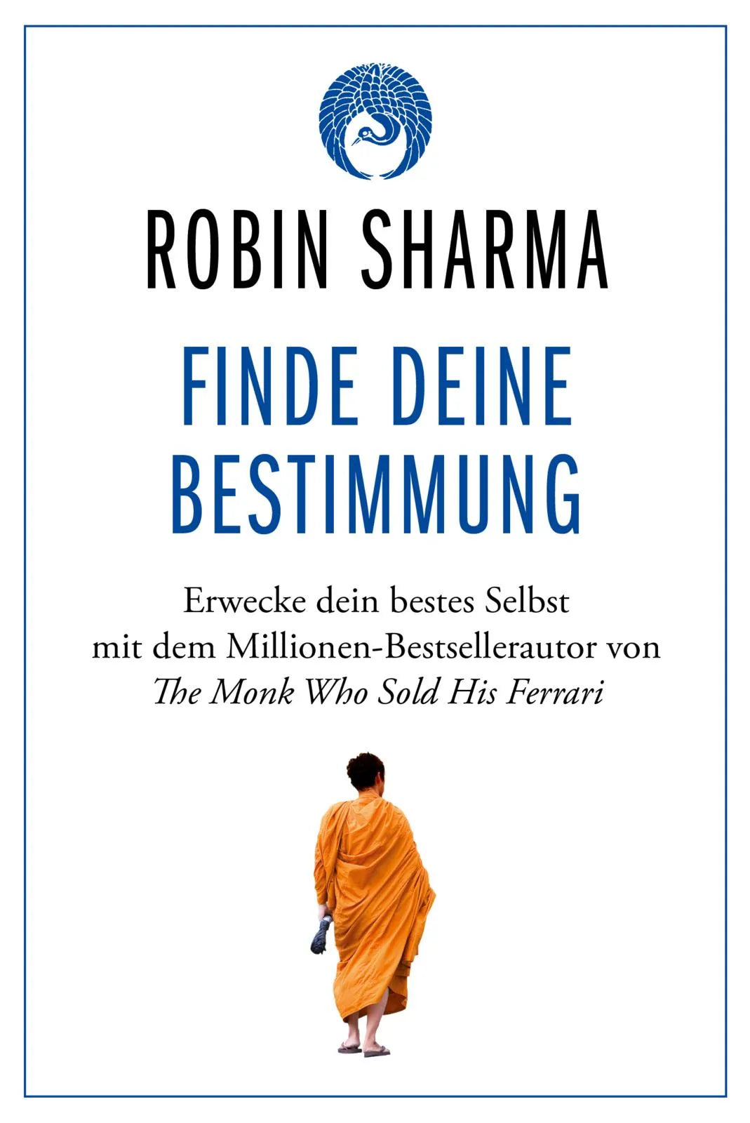Buchcover von 'Finde deine Bestimmung' - Taschenbuch von Robin Sharma