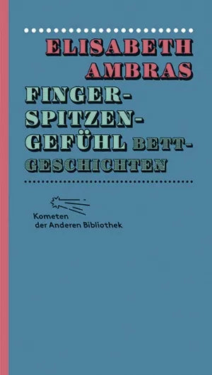 Buchcover von 'Fingerspitzengefühl' - Gebundene Ausgabe von Elisabeth Ambras