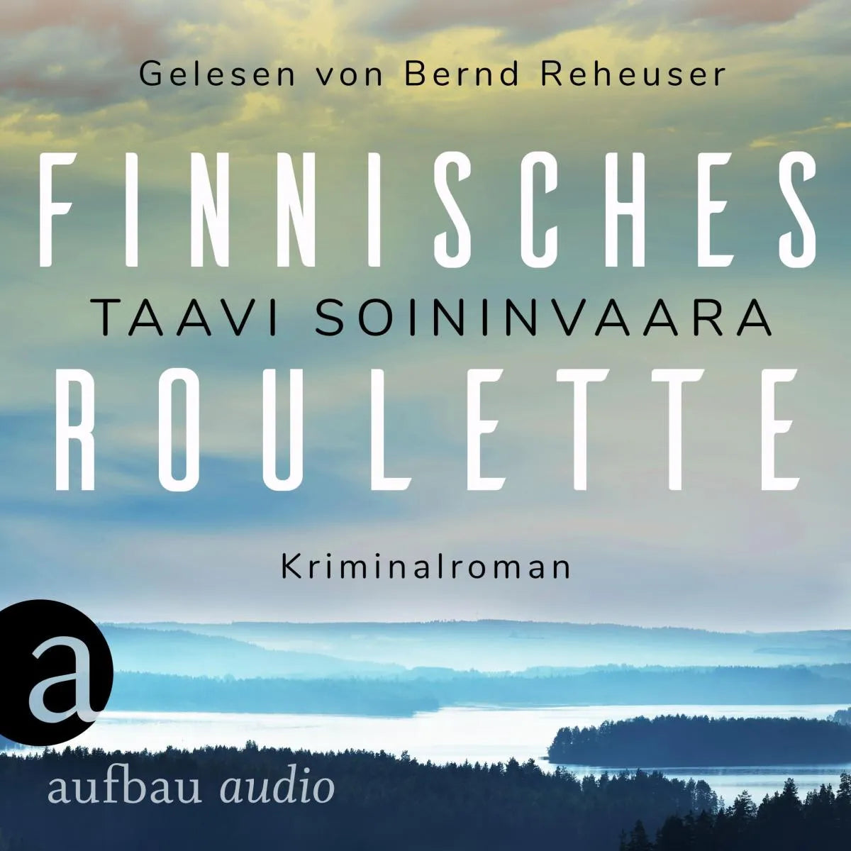 Cover: Finnisches Roulette (Hörbuch Download) von Taavi Soininvaara
