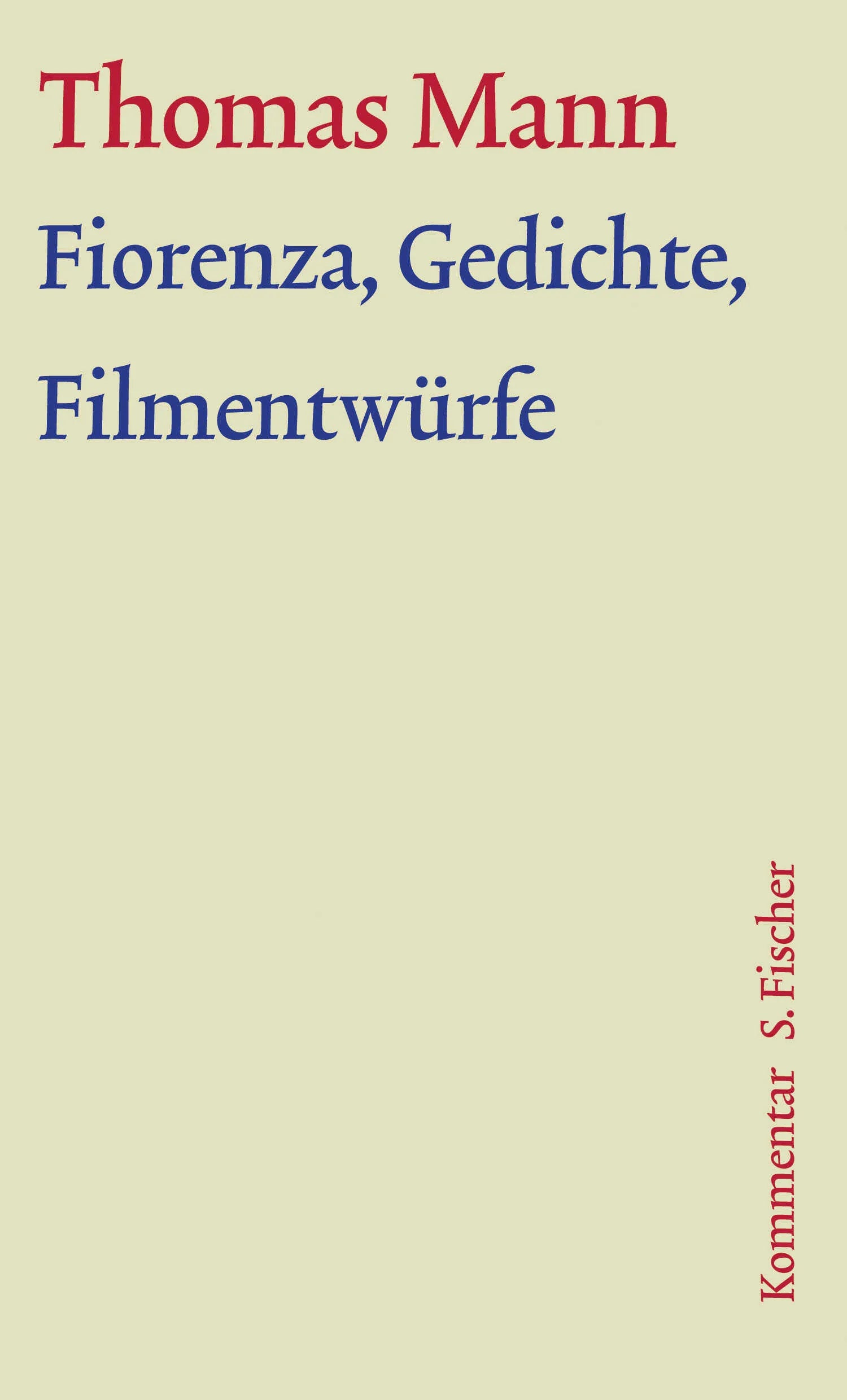 Buchcover von 'Fiorenza, Gedichte, Filmentwürfe' - Gebundene Ausgabe von Thomas Mann