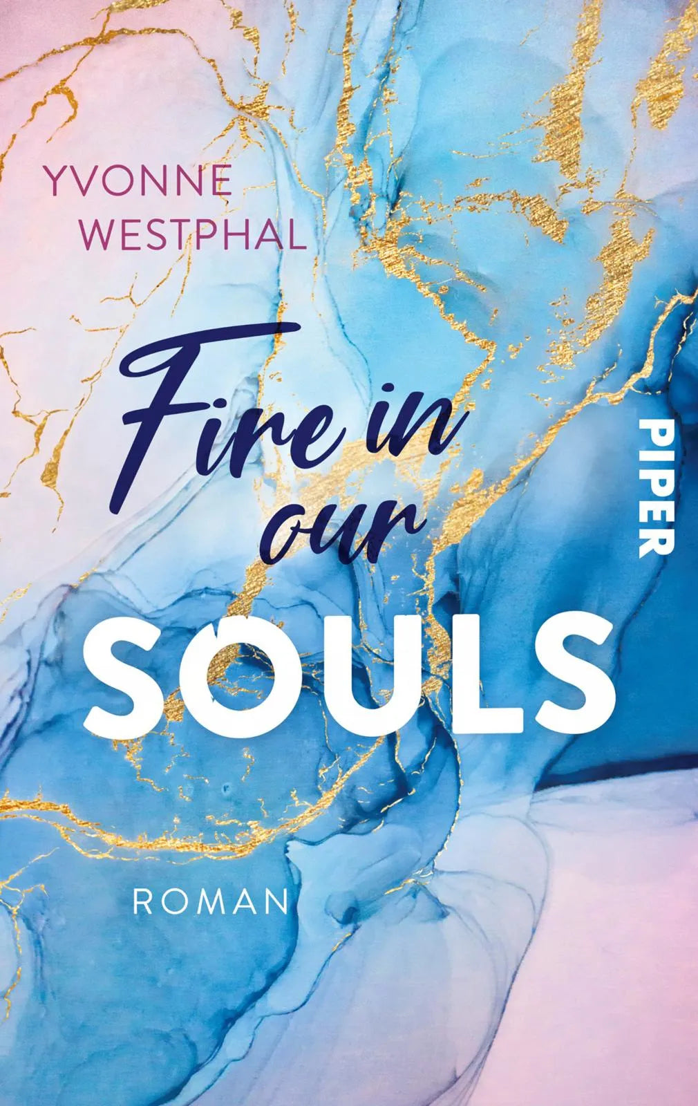 Buchcover von 'Fire in our Souls' - Taschenbuch von Yvonne Westphal
