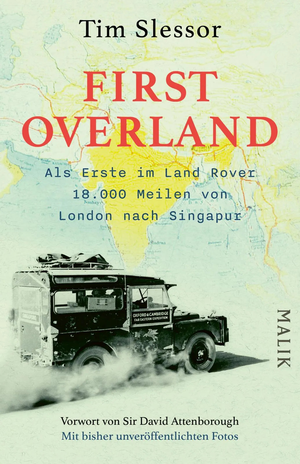 Buchcover von 'First Overland. Als Erste im Land Rover 18.000 Meilen von London nach Singapur' - Taschenbuch von Tim Slessor