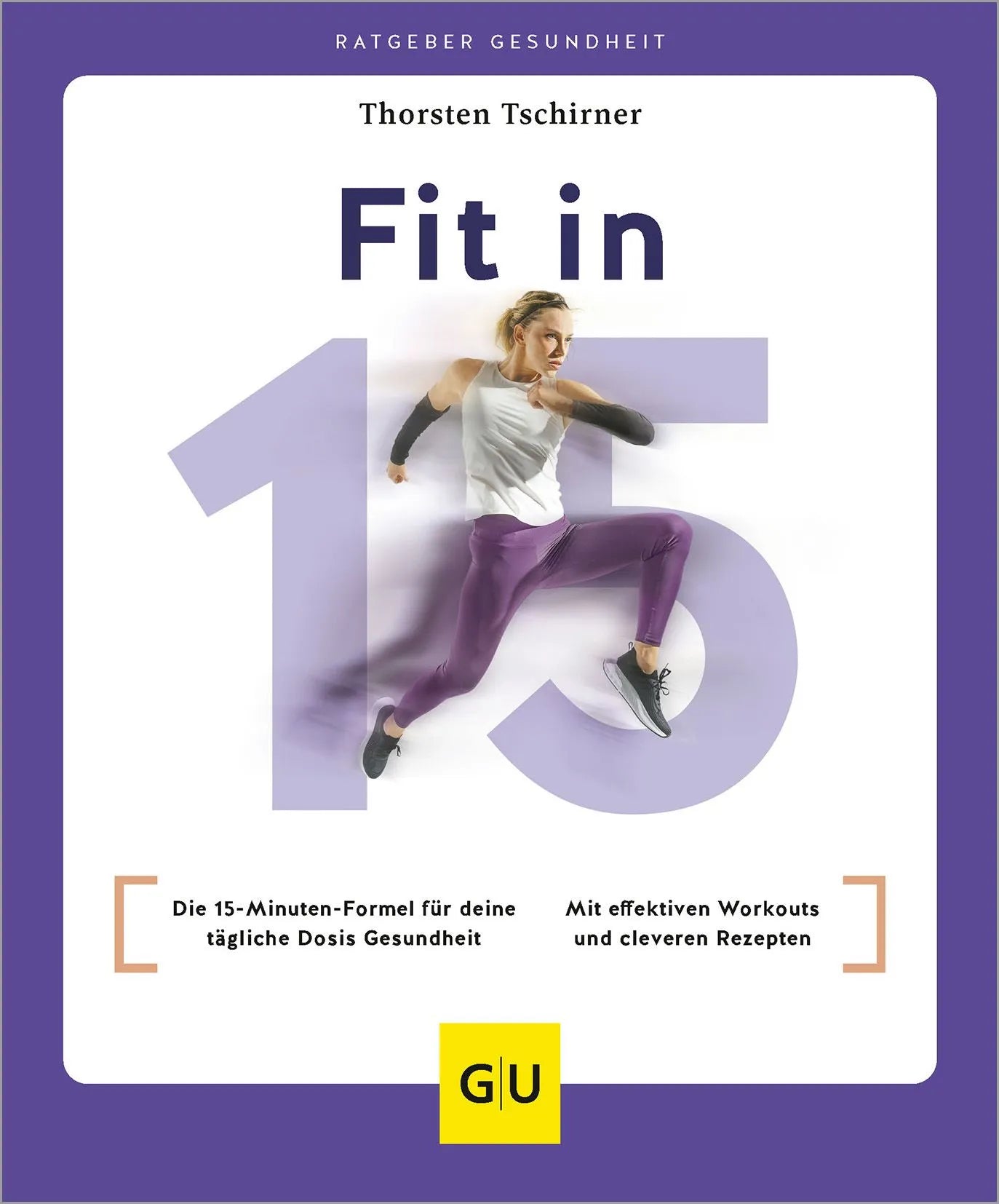 Cover: Fit in 15 (Paperback) von Thorsten Tschirner