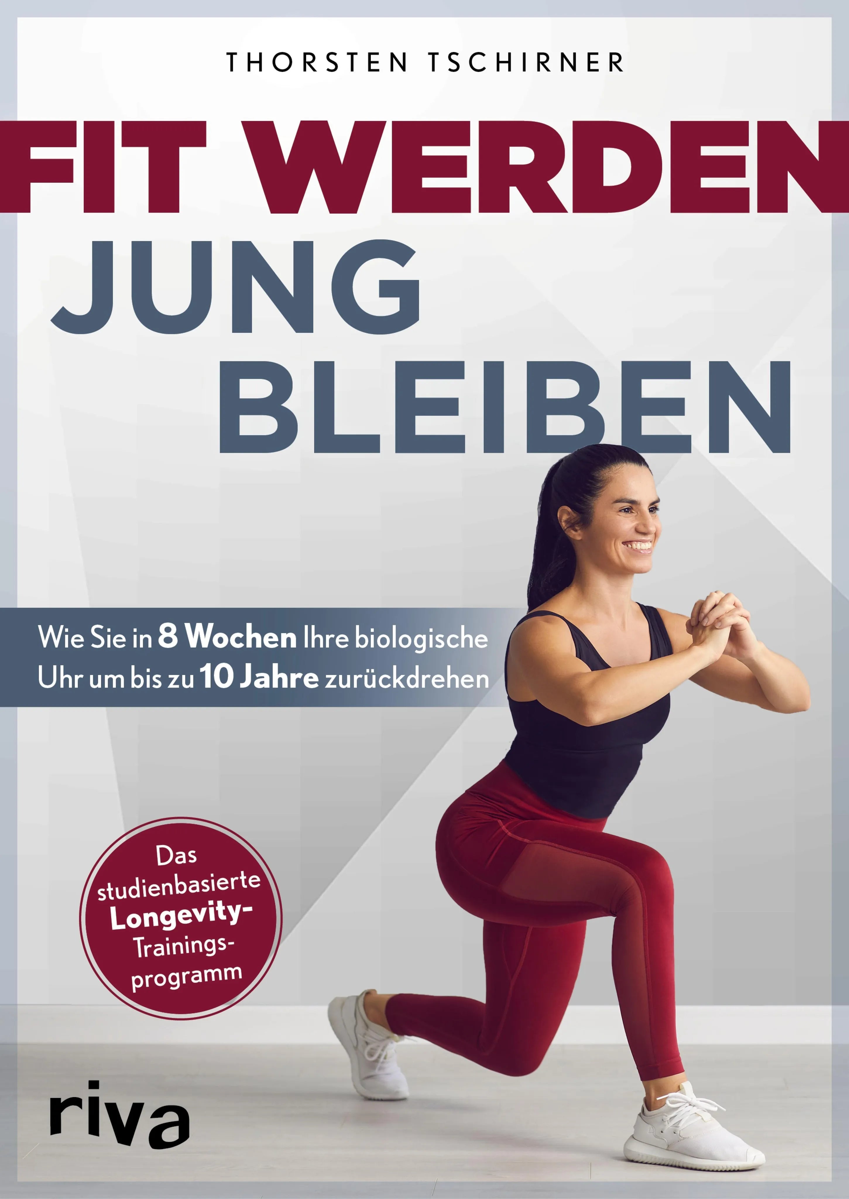 Cover: Fit werden – jung bleiben (E-Book) von Thorsten Tschirner