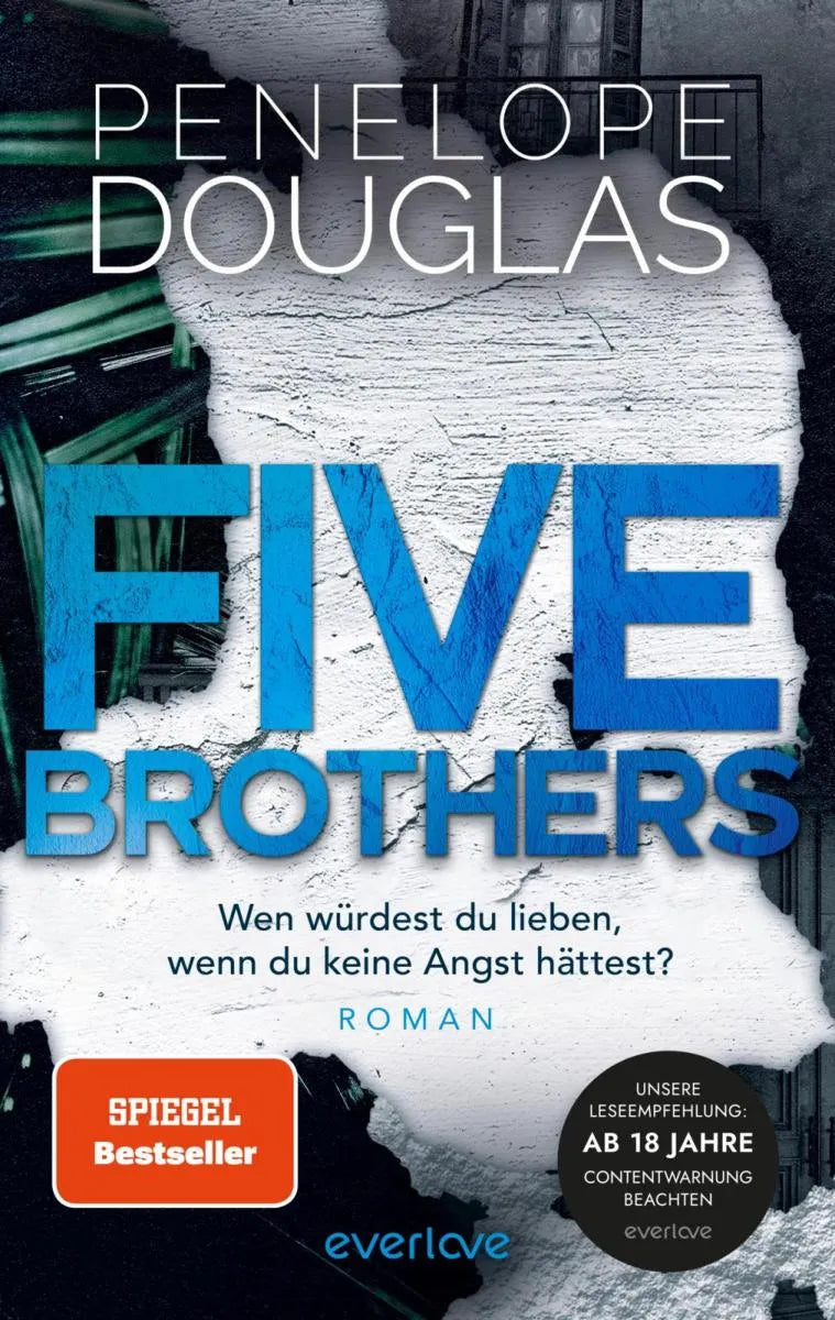 Cover: Five Brothers - Wen würdest du lieben, wenn du keine Angst hättest? (E-Book) von Penelope Douglas