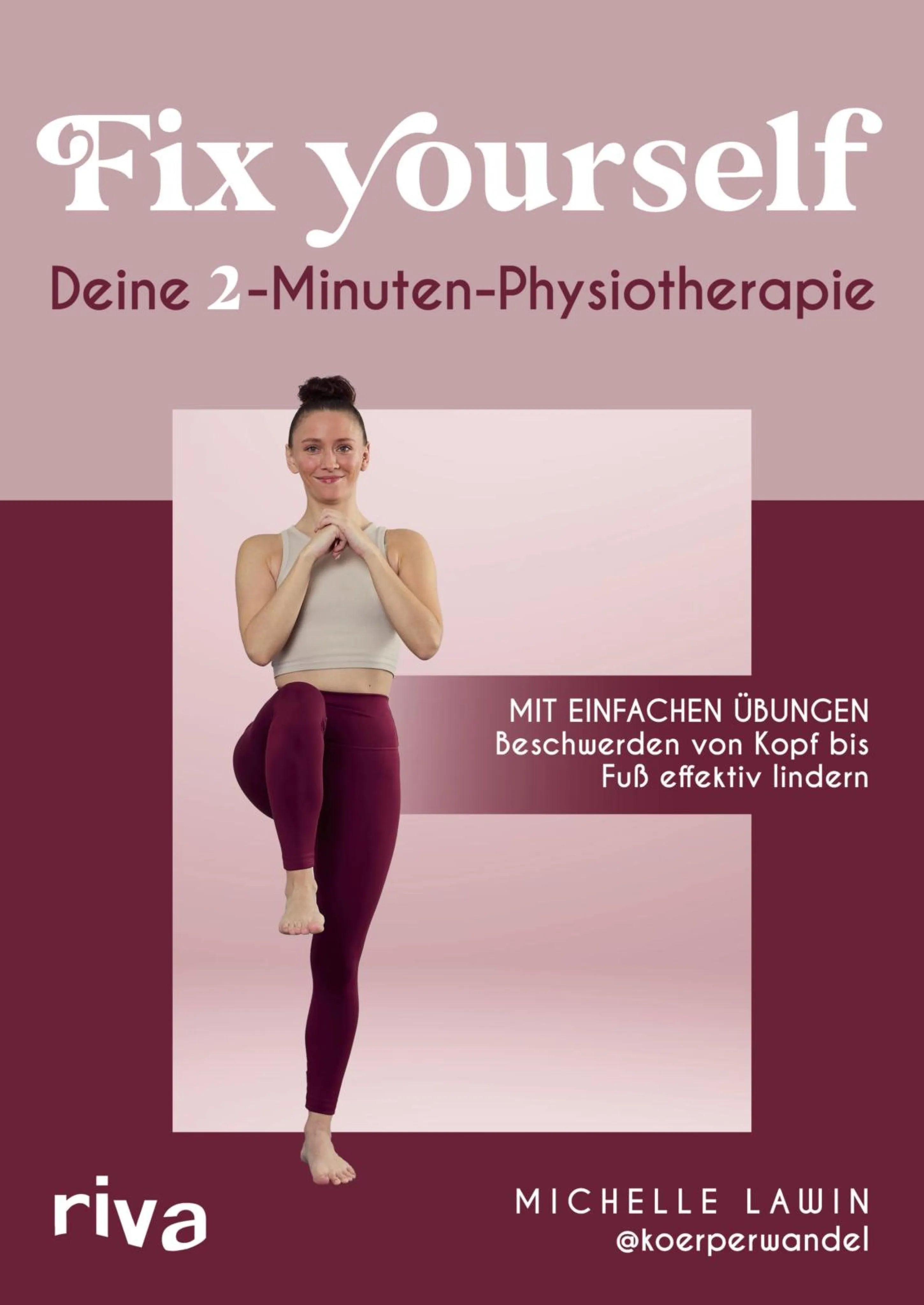 Cover: Fix yourself – Deine 2-Minuten-Physiotherapie (E-Book) von Michelle Lawin
