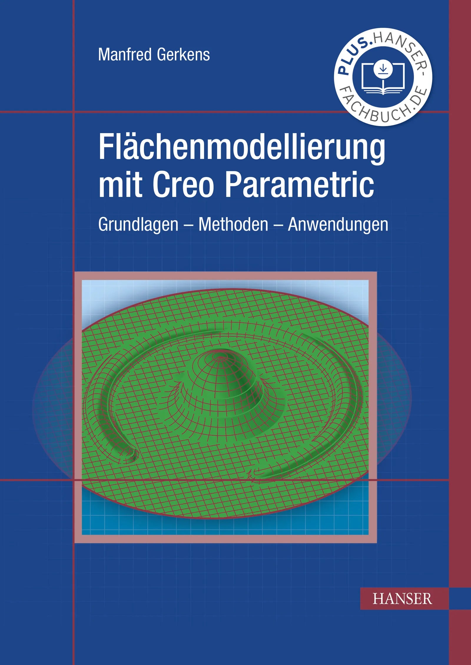 Cover: Flächenmodellierung mit Creo Parametric (E-Book) von Manfred Gerkens