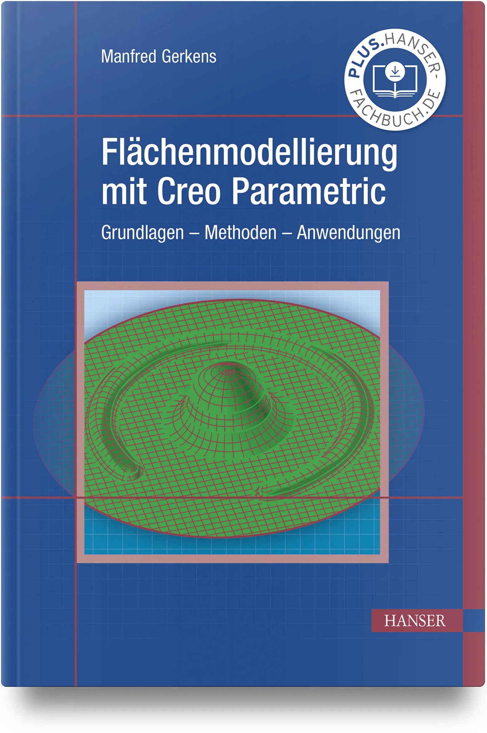 Buchcover von 'Flächenmodellierung mit Creo Parametric' - Gebundene Ausgabe von Manfred Gerkens