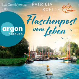 Cover: Flaschenpost vom Leben (Hörbuch Download) von Patricia Koelle
