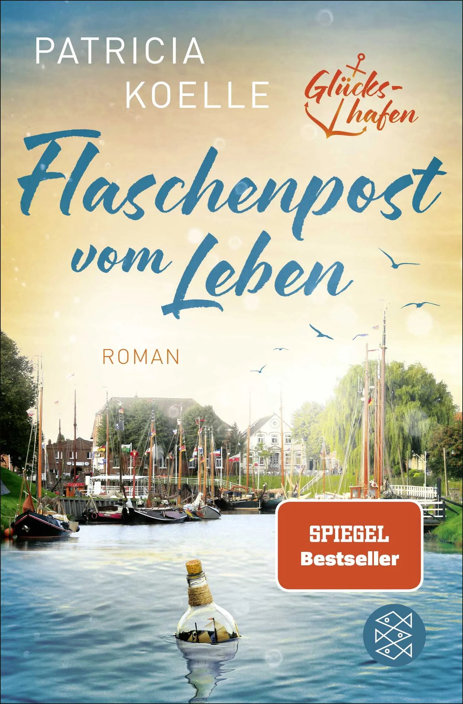 Cover: Flaschenpost vom Leben (Taschenbuch) von Patricia Koelle