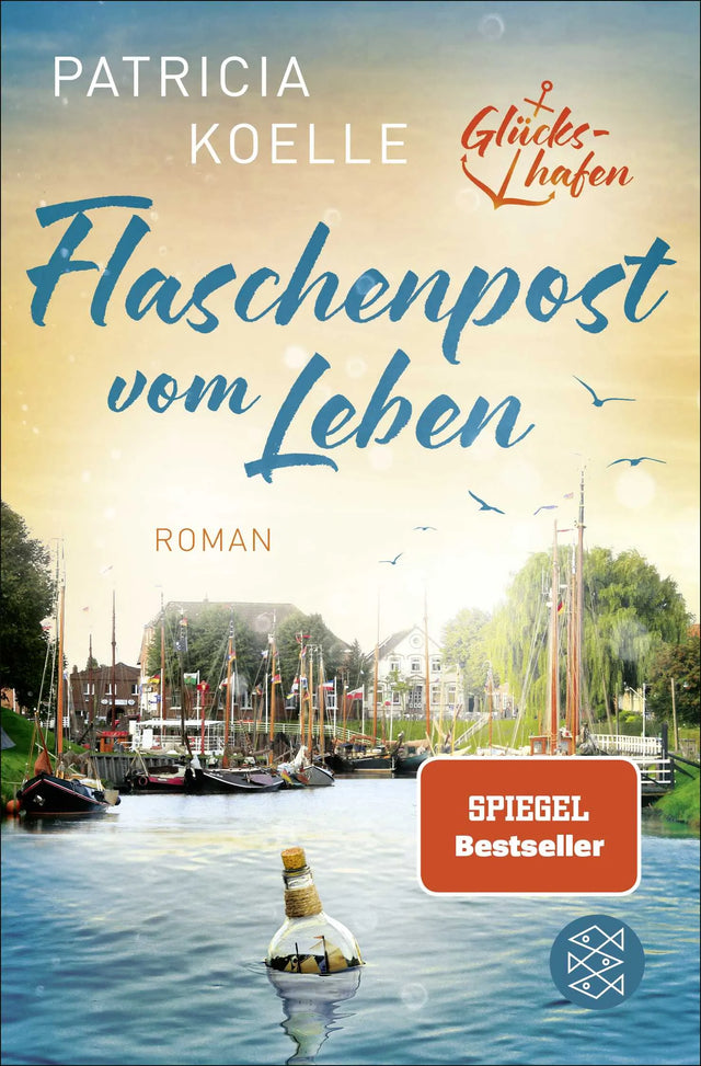 Cover: Flaschenpost vom Leben (Taschenbuch) von Patricia Koelle
