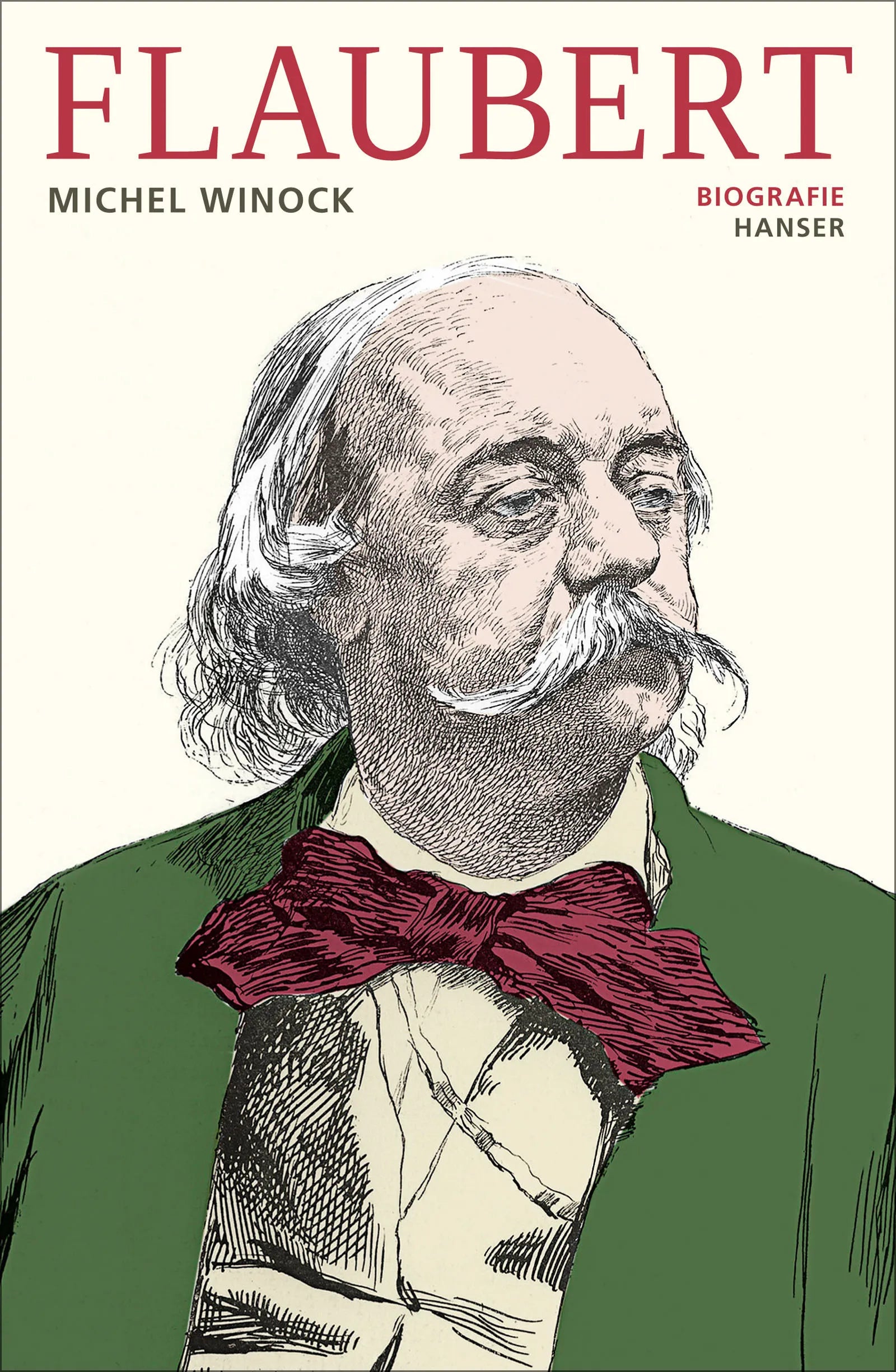 Buchcover von 'Flaubert' - Gebundene Ausgabe von Michel Winock