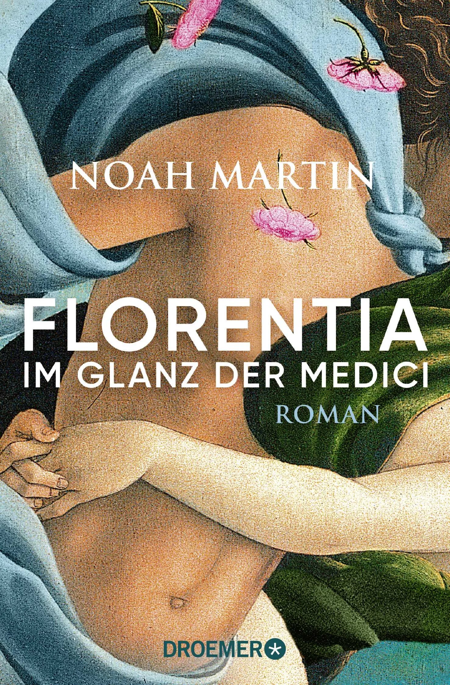 Buchcover von 'Florentia - Im Glanz der Medici' - Taschenbuch von Noah Martin
