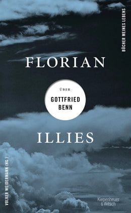 Buchcover von 'Florian Illies über Gottfried Benn' - Gebundene Ausgabe von Florian Illies