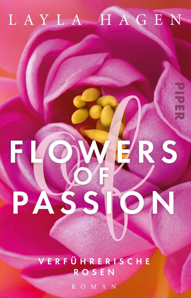 Buchcover von 'Flowers of Passion – Verführerische Rosen' - Taschenbuch von Layla Hagen
