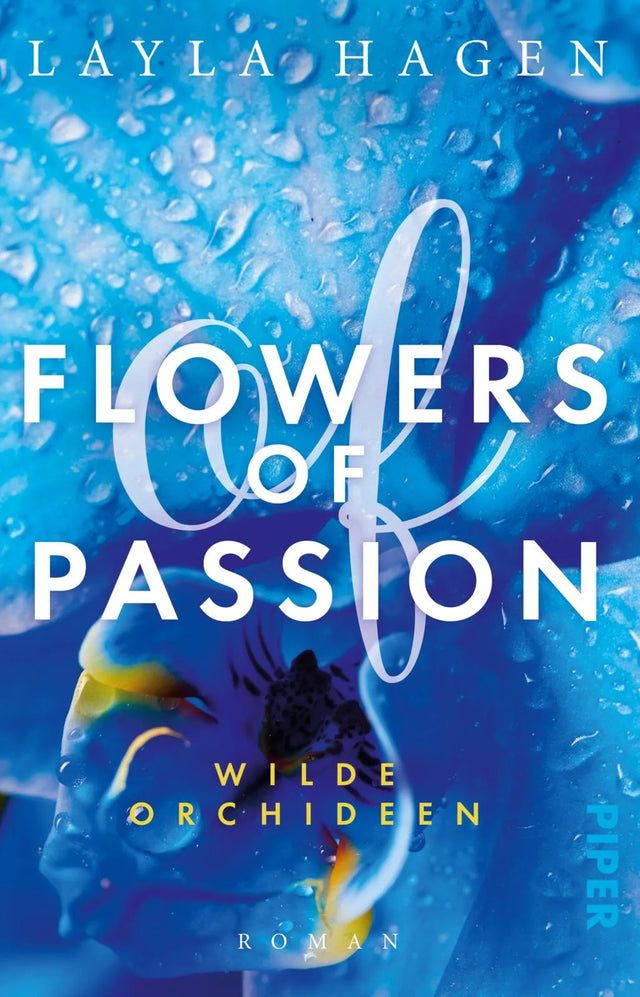 Buchcover von 'Flowers of Passion – Wilde Orchideen' - Taschenbuch von Layla Hagen