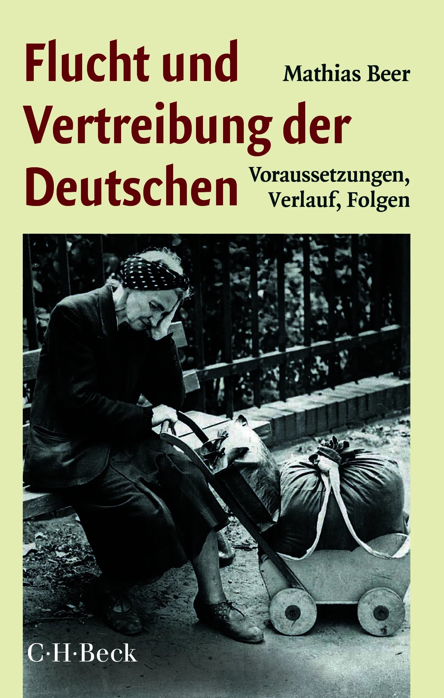 Buchcover von 'Flucht und Vertreibung der Deutschen' - Taschenbuch von Mathias Beer