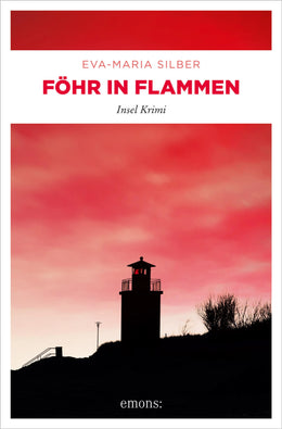 Cover: Föhr in Flammen (E-Book) von Eva-Maria Silber