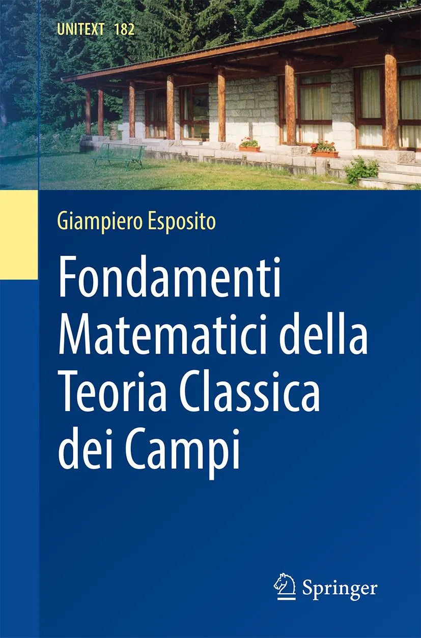Cover: Fondamenti Matematici della Teoria Classica dei Campi (E-Book) von Giampiero Esposito