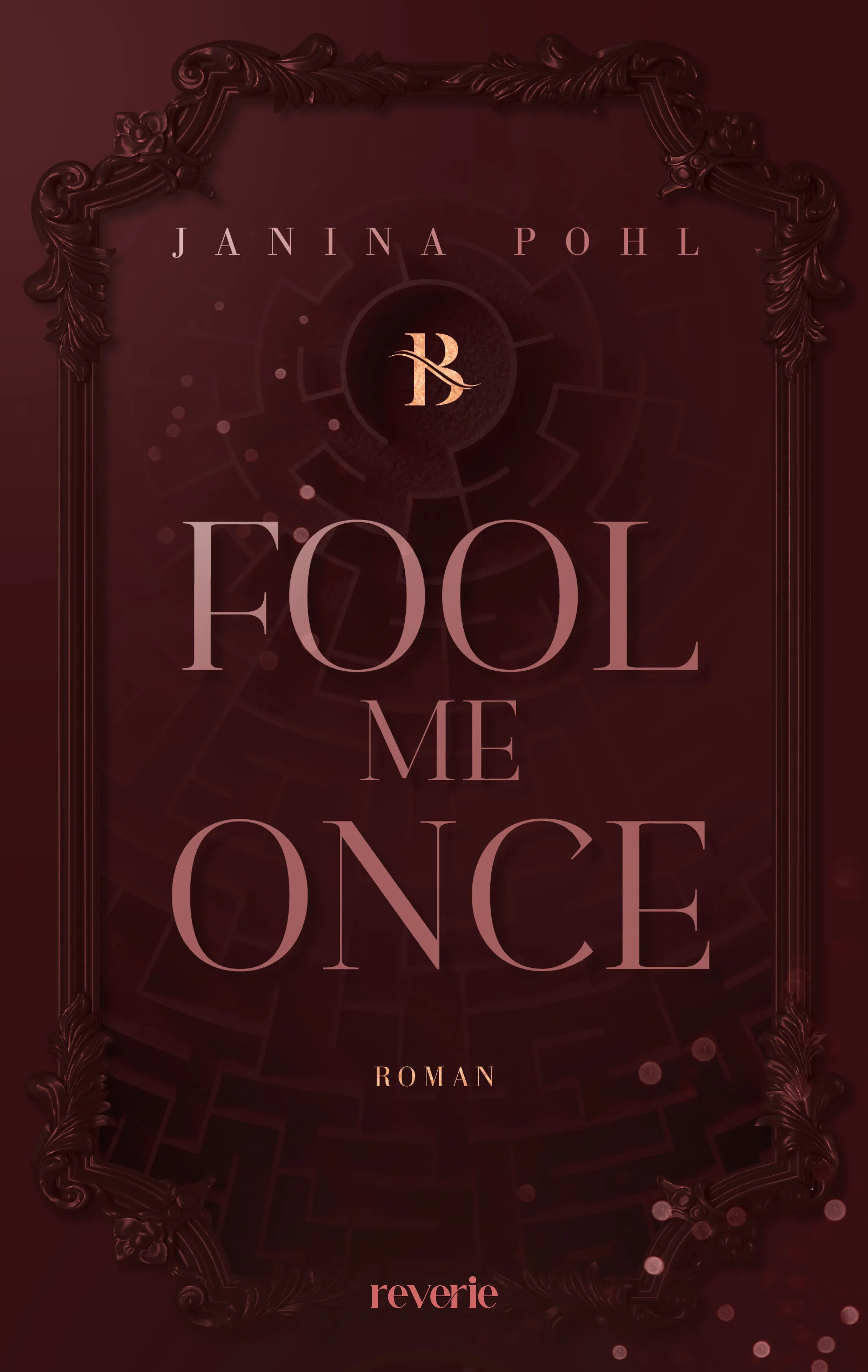 Buchcover von 'Fool Me Once' - Paperback von Janina Pohl