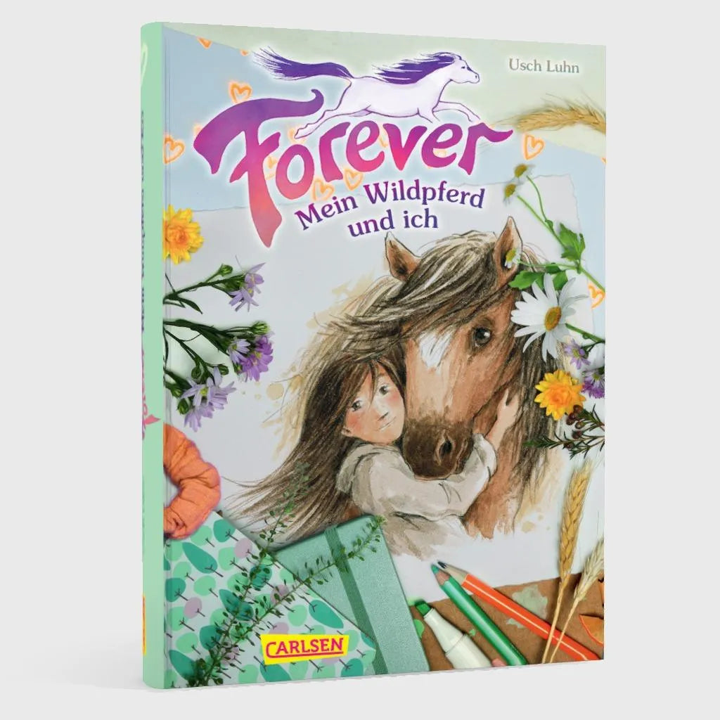Usch Luhn - Forever 1: Forever. Mein Wildpferd und ich