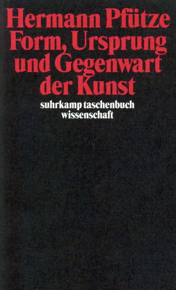 Buchcover von 'Form, Ursprung und Gegenwart der Kunst' - Taschenbuch von Hermann Pfütze