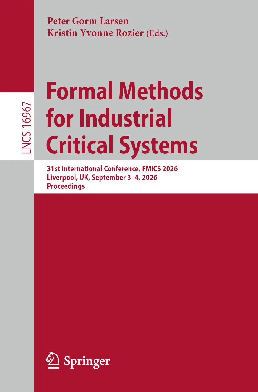 Cover: Formal Methods for Industrial Critical Systems (E-Book) von Peter Gorm Larsen