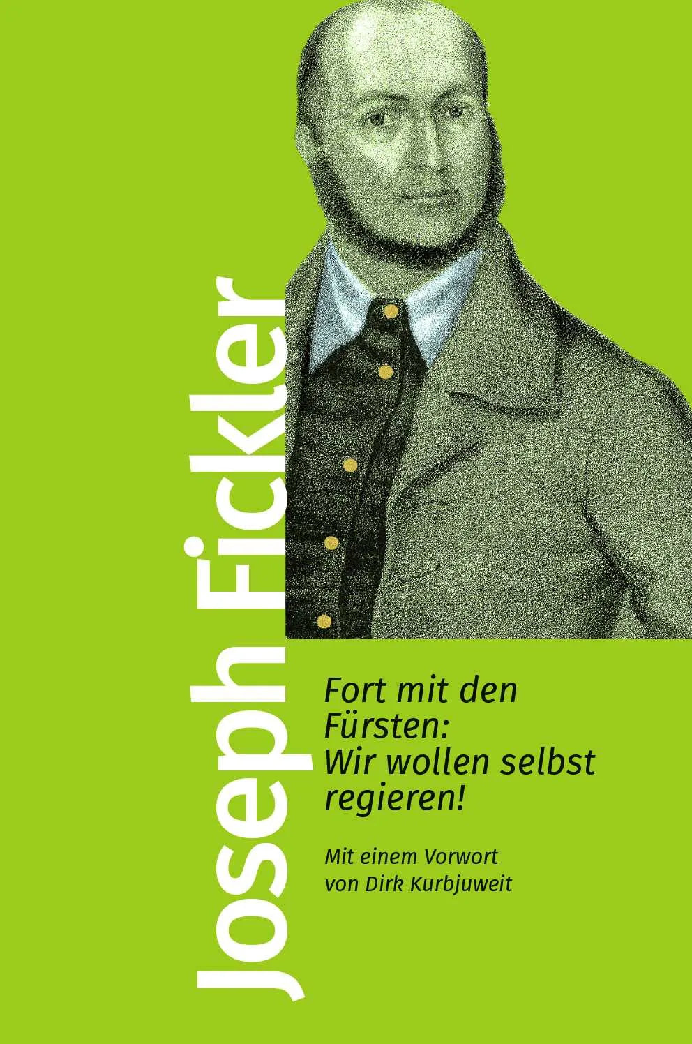 Buchcover von 'Fort mit den Fürsten: Wir wollen selbst regieren!' - Taschenbuch von Joseph Fickler