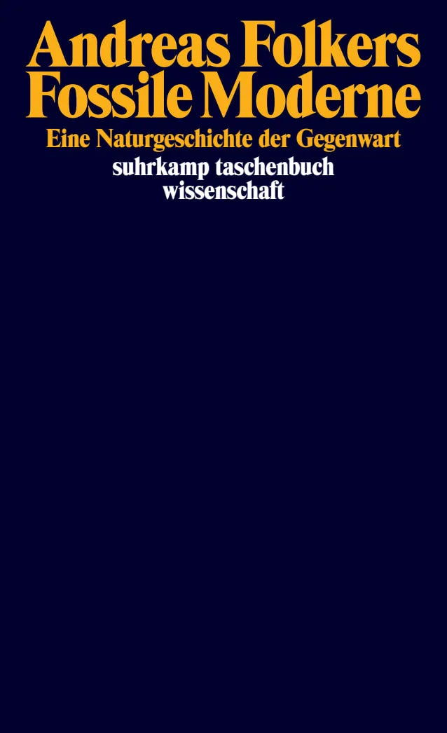 Buchcover von 'Fossile Moderne' - Taschenbuch von Andreas Folkers