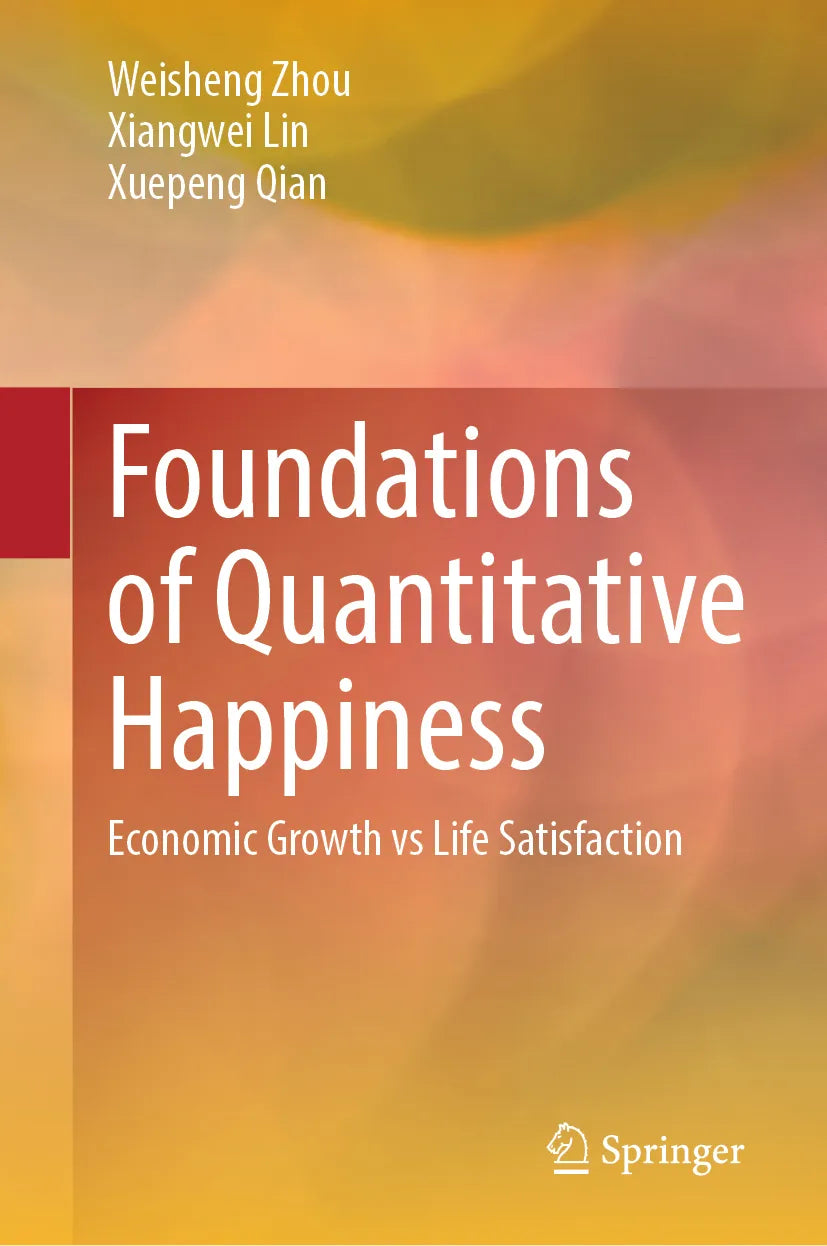 Cover: Foundations of Quantitative Happiness (E-Book) von Weisheng Zhou