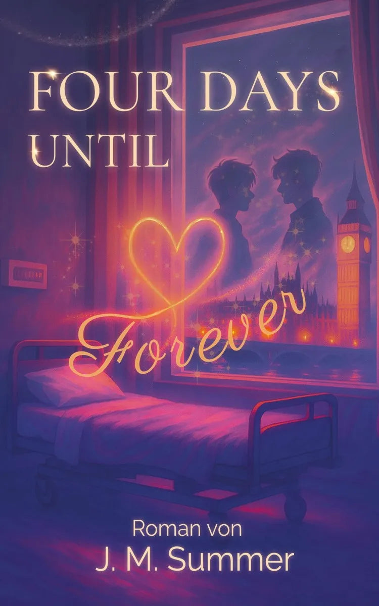 Cover: Four Days Until Forever (E-Book) von J. M. Summer