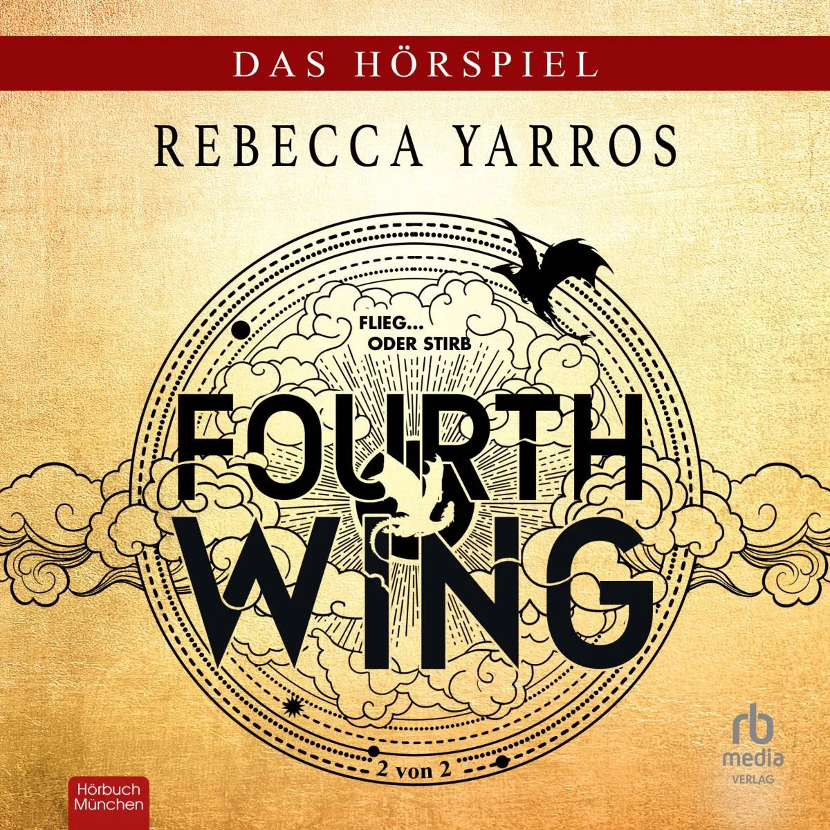 Cover: Fourth Wing (Hörbuch Download) von Rebecca Yarros