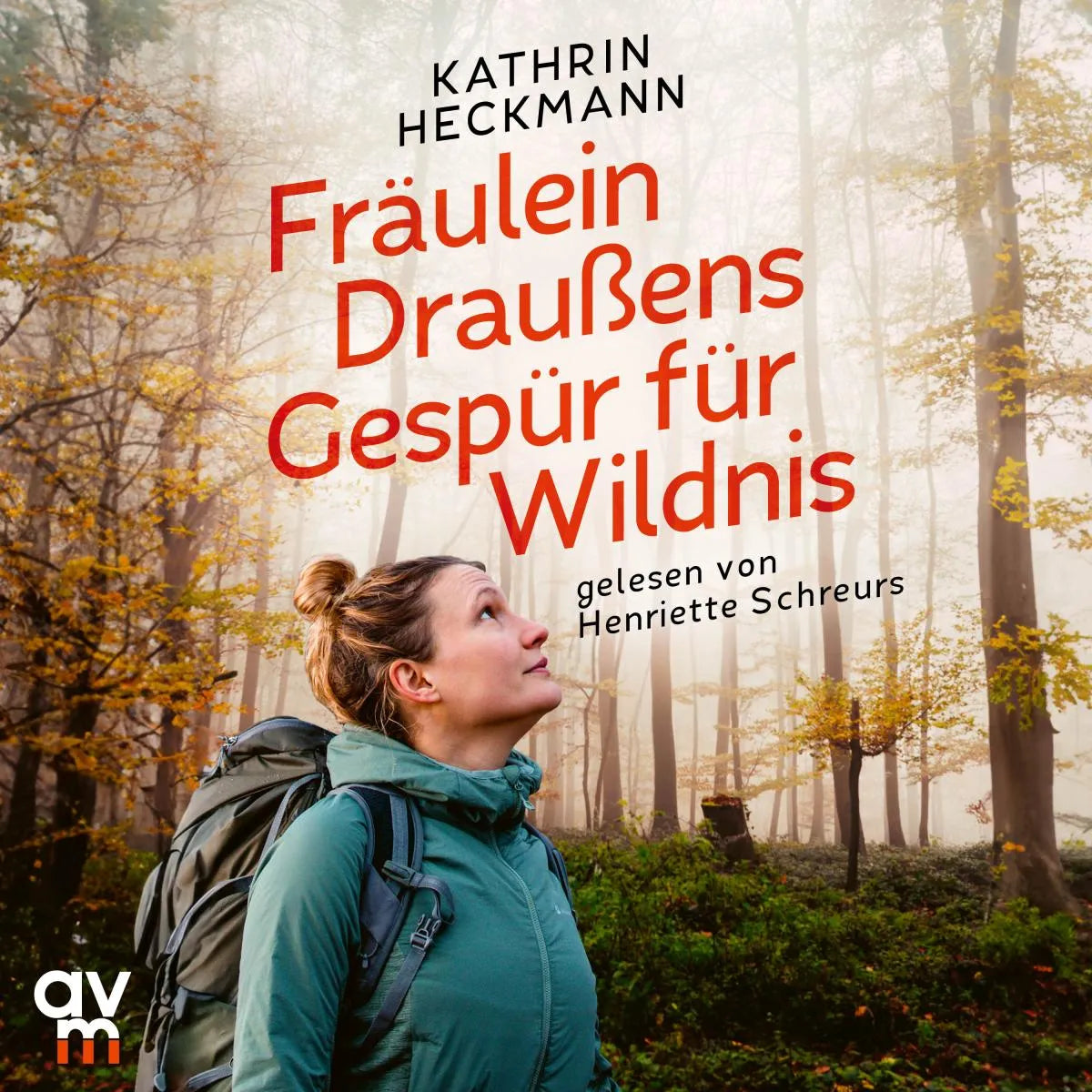 Cover: Fräulein Draußens Gespür für Wildnis (Hörbuch Download) von Kathrin Heckmann