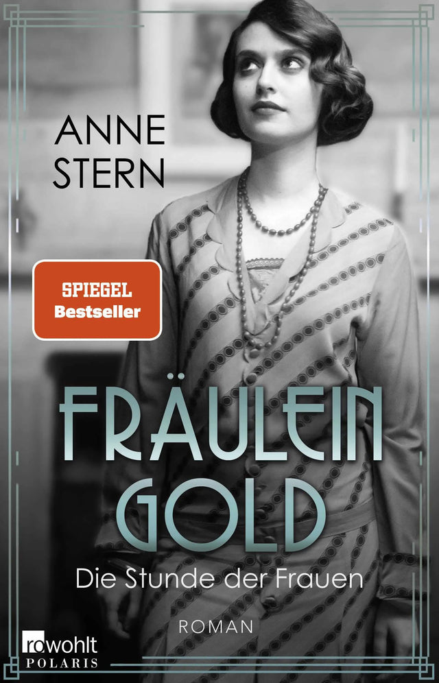 Buchcover von 'Fräulein Gold: Die Stunde der Frauen' - Paperback von Anne Stern