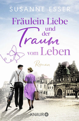 Buchcover von 'Fräulein Liebe und der Traum vom Leben' - Taschenbuch von Susanne Esser