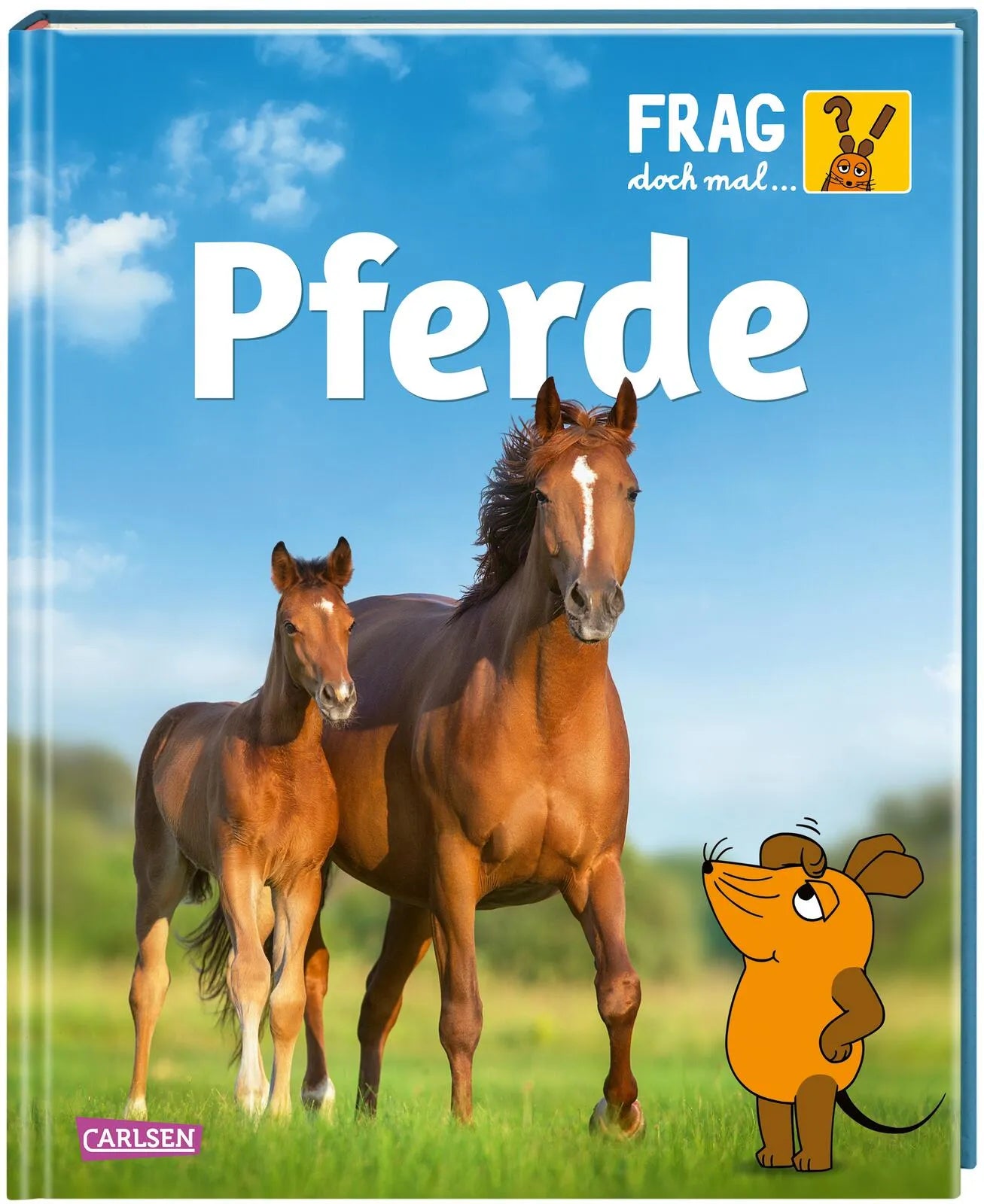 Buchcover von 'Frag doch mal ... die Maus: Pferde' - Gebundene Ausgabe von Daniela Nase