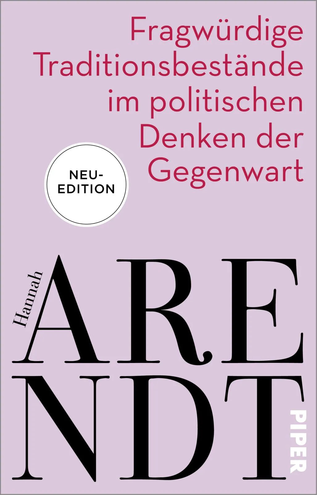 Buchcover von 'Fragwürdige Traditionsbestände im politischen Denken der Gegenwart' - Taschenbuch von Hannah Arendt