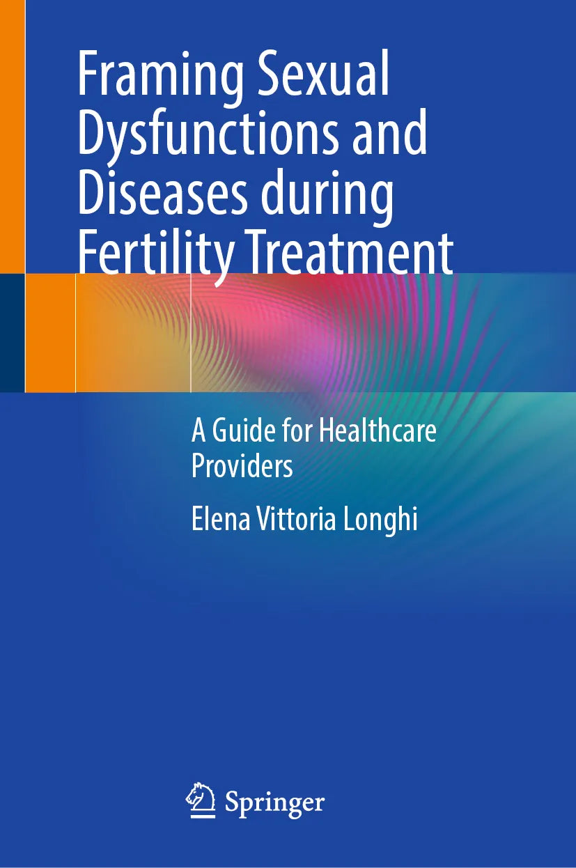 Cover: Framing Sexual Dysfunctions and Diseases during Fertility Treatment (E-Book) von Elena Vittoria Longhi