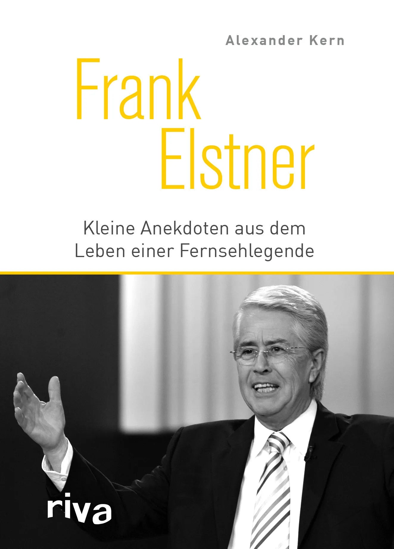 Buchcover von 'Frank Elstner' - Gebundene Ausgabe von Alexander Kern