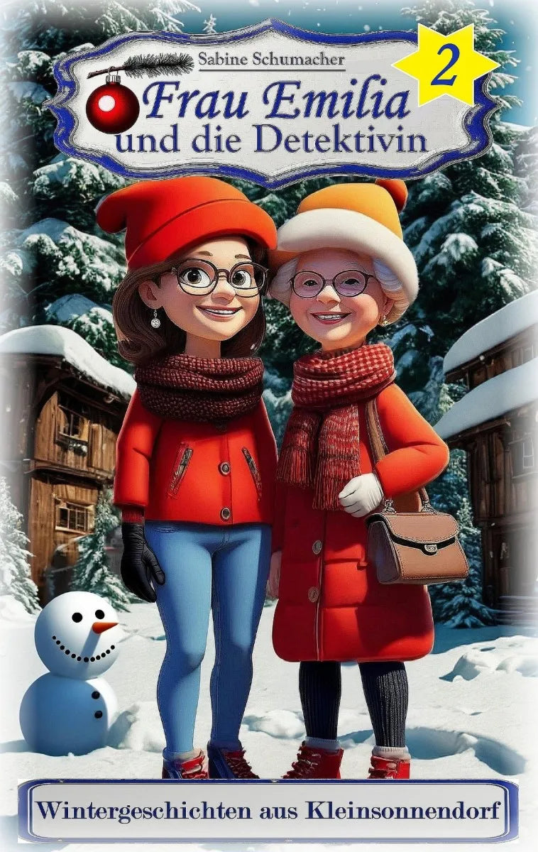 Cover: Frau Emilia und die Detektivin 2 - Wintergeschichten aus Kleinsonnendorf (E-Book) von Sabine Schumacher