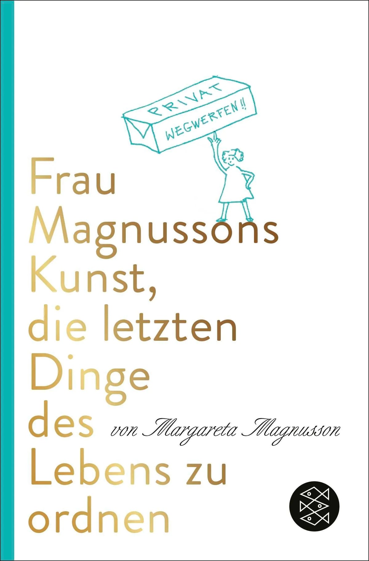 Cover: Frau Magnussons Kunst, die letzten Dinge des Lebens zu ordnen (Taschenbuch) von Margareta Magnusson