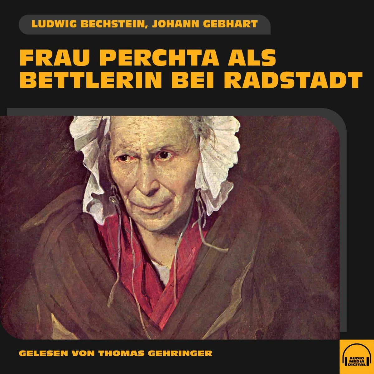 Cover: Frau Perchta als Bettlerin bei Radstadt (Hörbuch Download) von Ludwig Bechstein