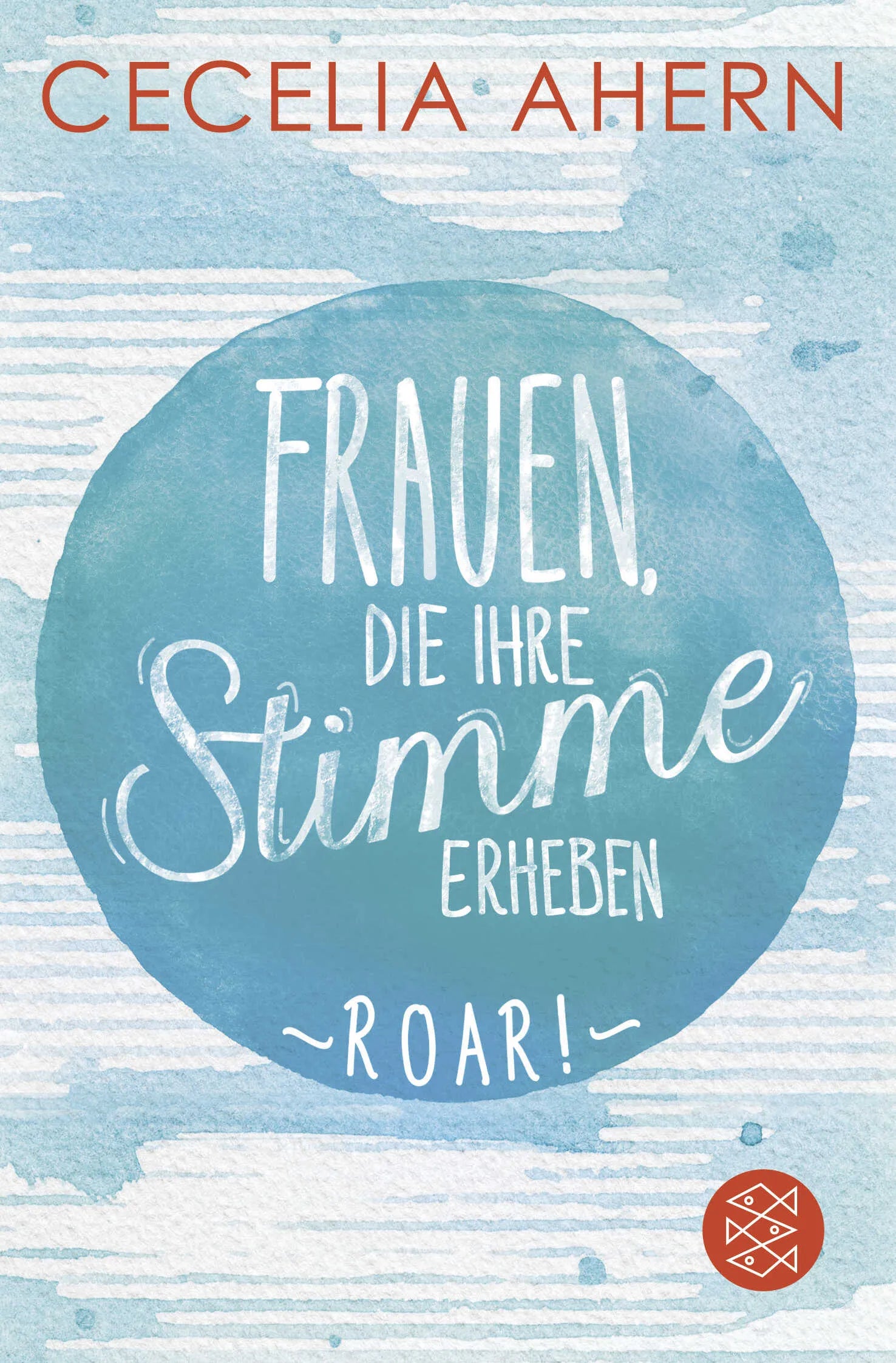 Buchcover von 'Frauen, die ihre Stimme erheben. Roar.' - Taschenbuch von Cecelia Ahern