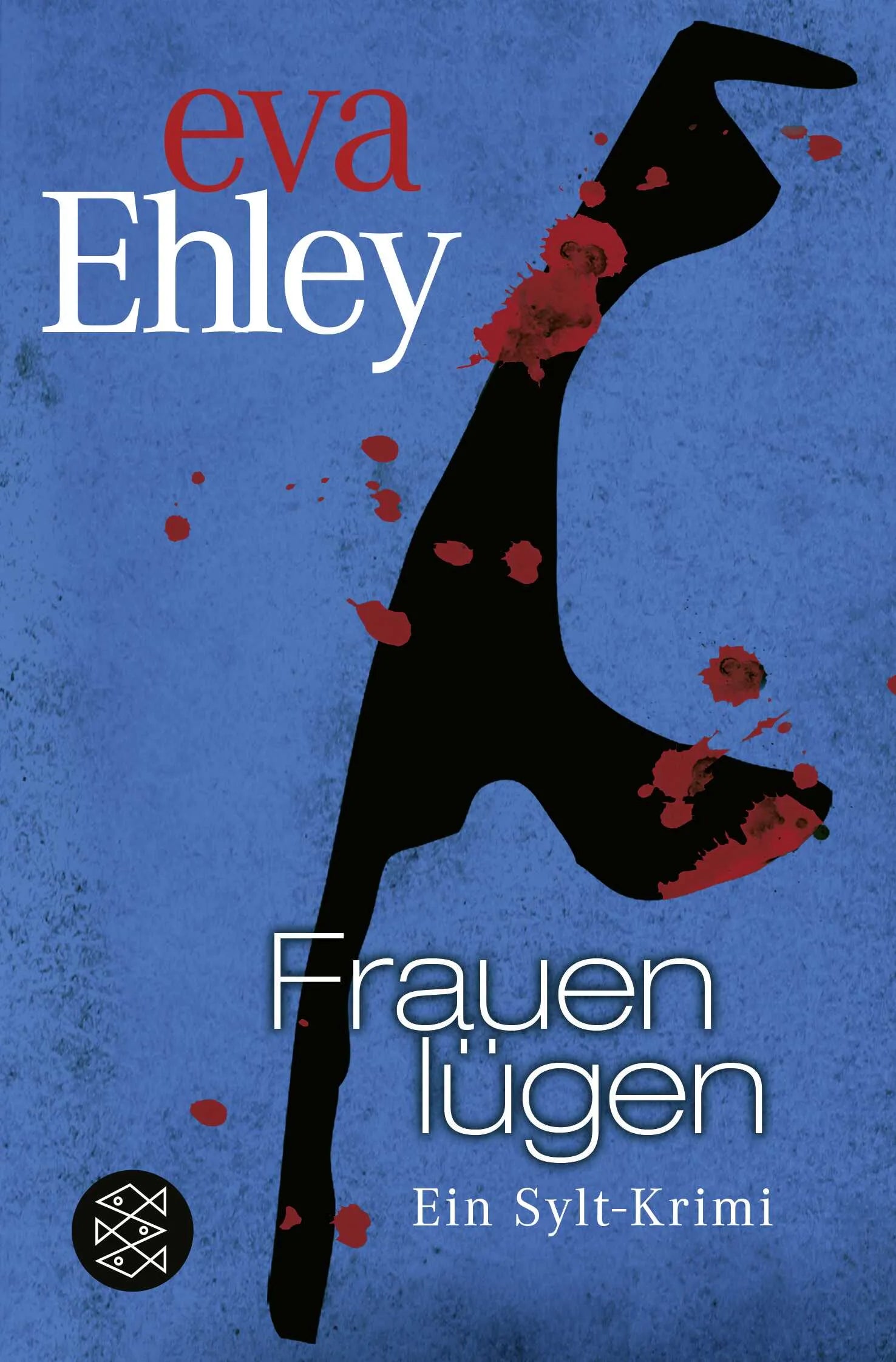 Buchcover von 'Frauen lügen' - Taschenbuch von Eva Ehley