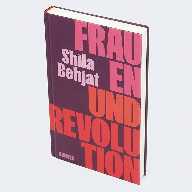 Shila Behjat - Frauen und Revolution