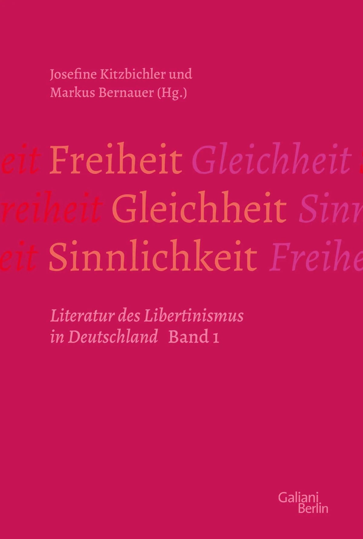 Cover: Freiheit – Gleichheit – Sinnlichkeit (Hardcover) von Markus Bernauer