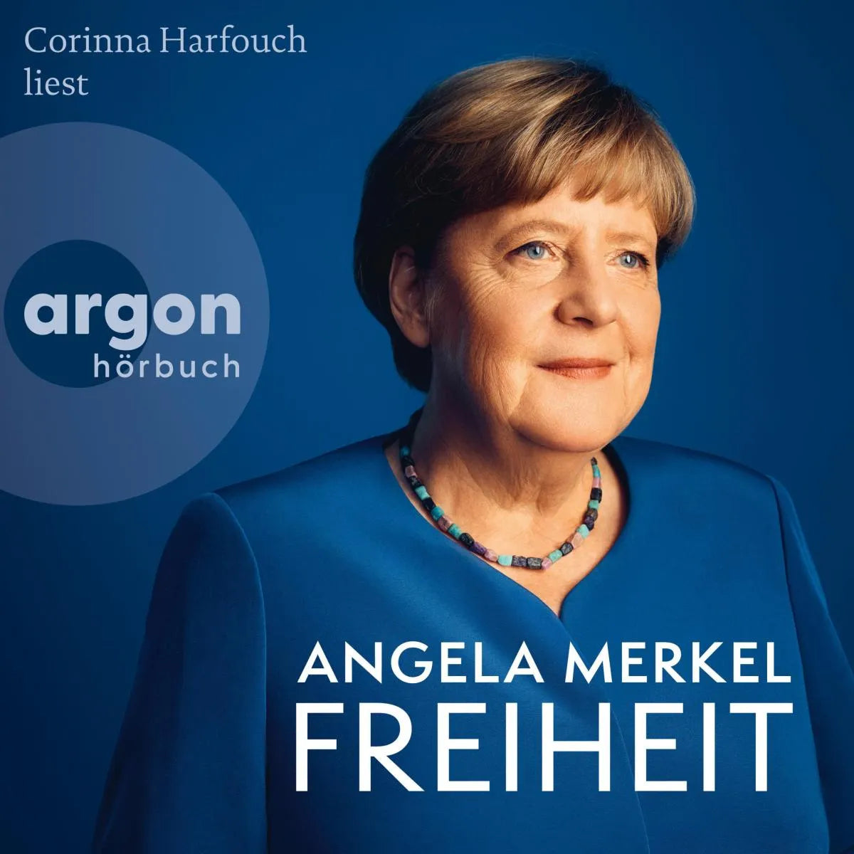 Cover: Freiheit (Hörbuch Download) von Angela Merkel